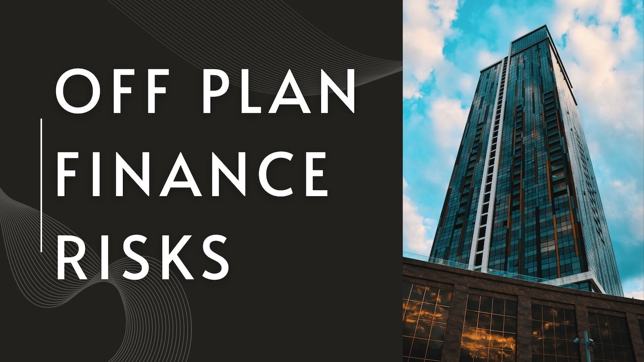 Risks of buying off plan dubai